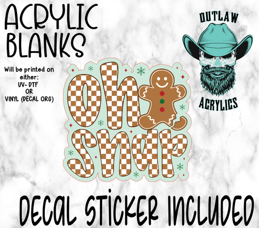 Oh Snap Gingerbread Acrylic & Decal Set