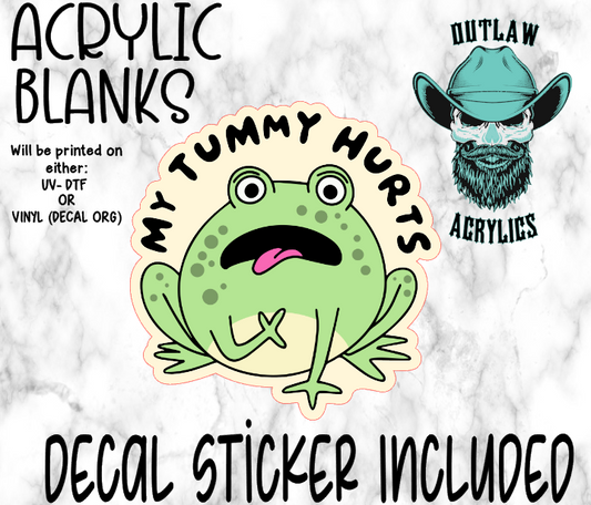My Tummy Hurts Acrylic & Decal Set