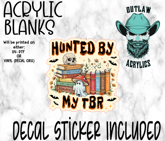 Haunted By My T.B.R Acrylic & Decal Set