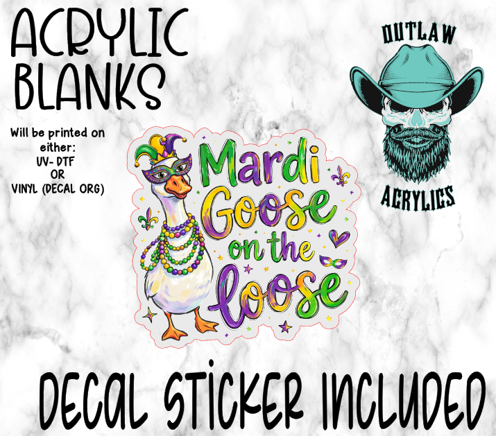 Mardi Goose On The Loose Acrylic & Decal Set