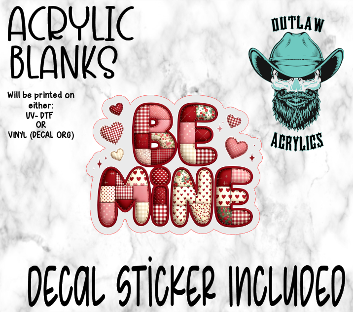 Be Mine Patchwork Valentine Acrylic & Decal Set