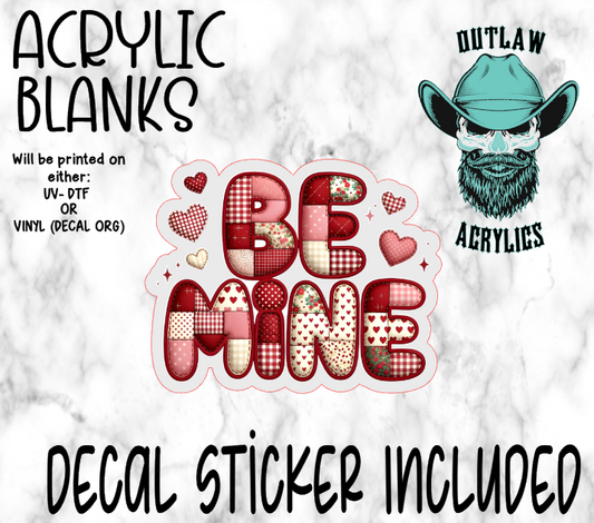 Be Mine Patchwork Valentine Acrylic & Decal Set