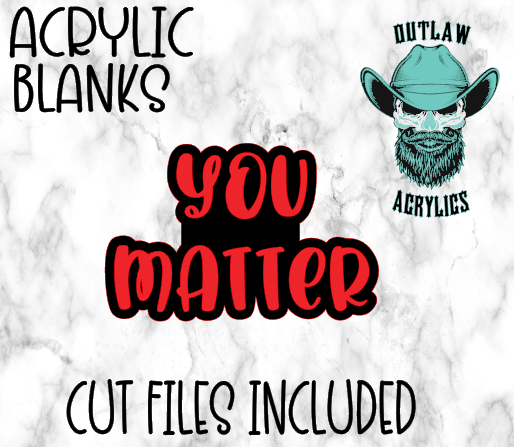 You Matter Badge Reel Acrylic