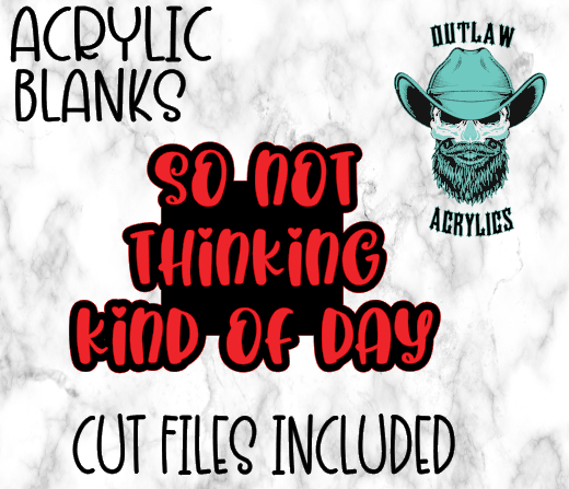 So Not Thinking Kind Of Day Badge Reel Acrylic