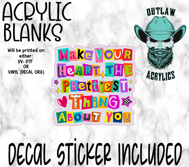 Make Your Heart Acrylic & Decal Set