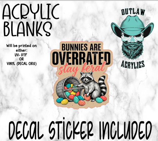 Bunnies Are Overrated Stay Ferral Acrylic & Decal Set
