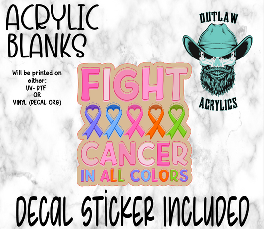 Fight Cancer In All Colors Acrylic & Decal Set