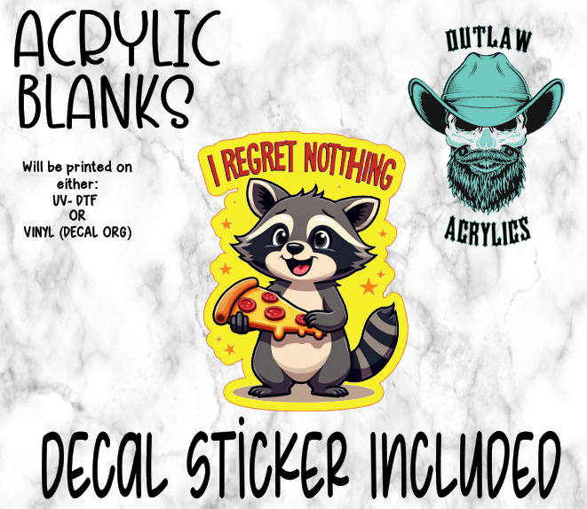 I Regret Nothing Acrylic & Decal Set