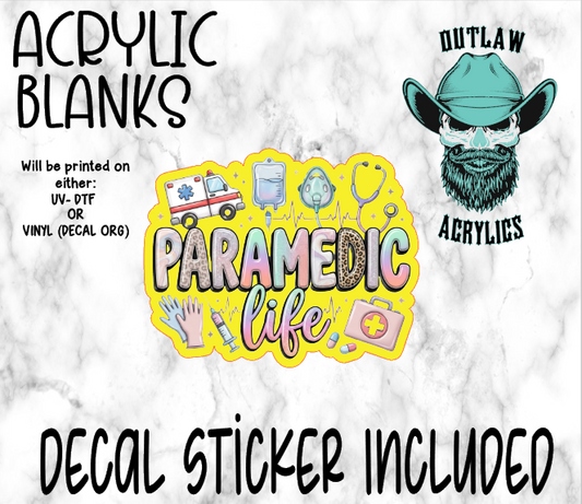 Paramedic Life Acrylic & Decal Set