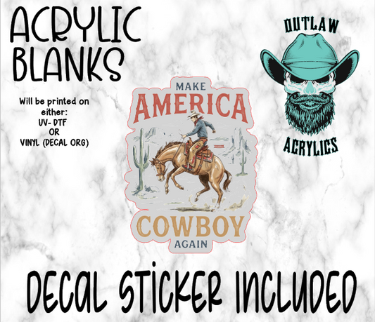 Make America Cowboy Again Acrylic & Decal Set