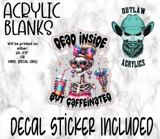 Dead And Caffeinated Acrylic & Decal Set