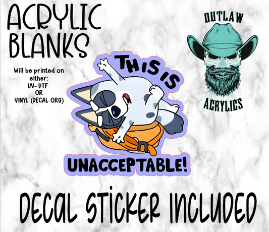 This Is Unacceptable Acrylic & Decal Set