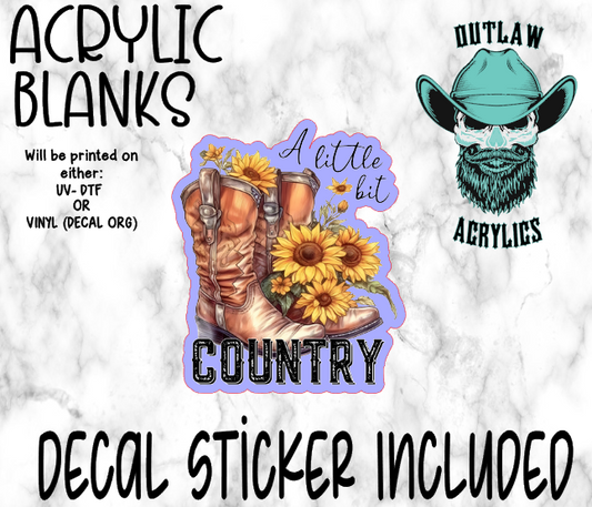 A Little Bit Country Acrylic & Decal Set