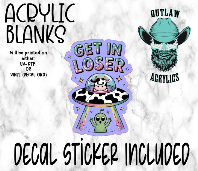 Get In Loser UFO Acrylic & Decal Set