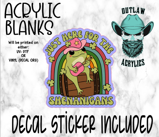 Here For The Shenanigans Frog Acrylic & Decal Set