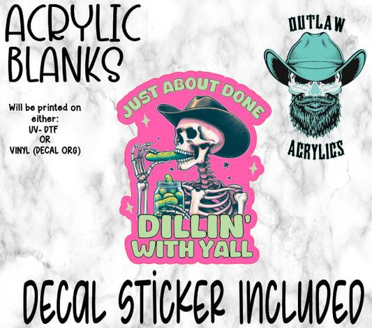 Just Done Dillin Acrylic & Decal Set