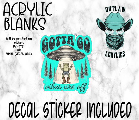 Gotta Go UFO Acrylic & Decal Set
