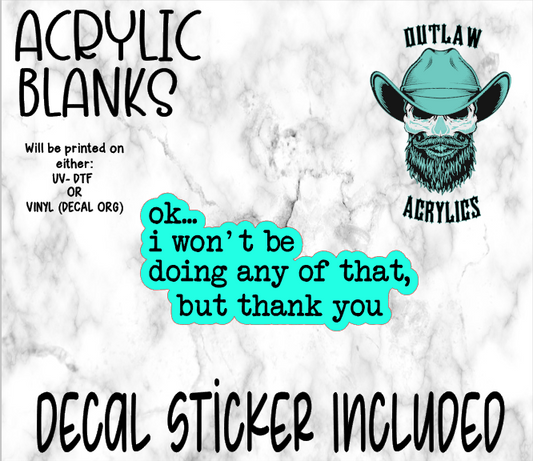 Thank You Though Acrylic & Decal Set
