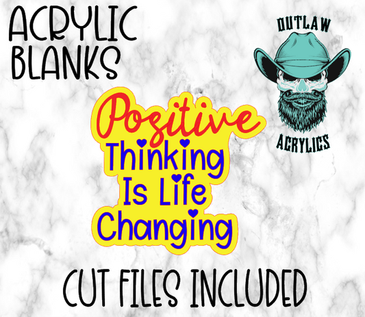 Positive Thinking Is Life Changing Badge Reel Acrylic