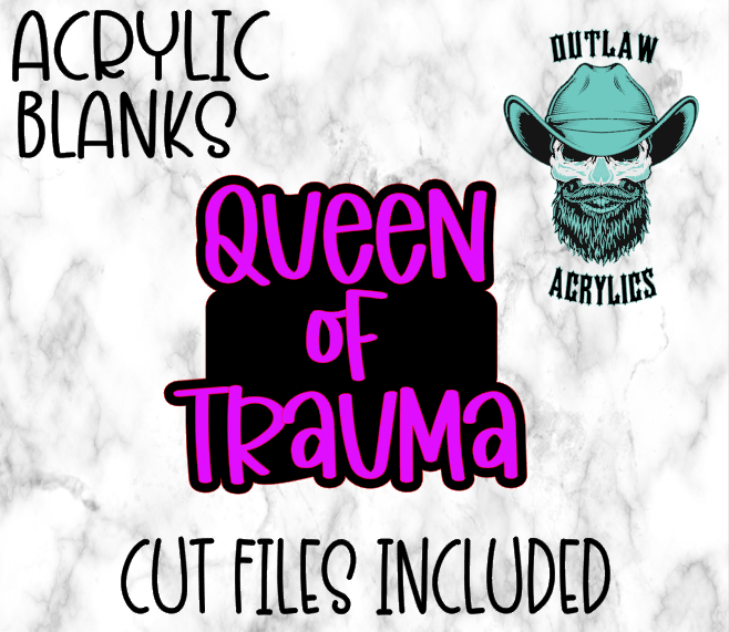 Queen Of Trauma Badge Reel Acrylic