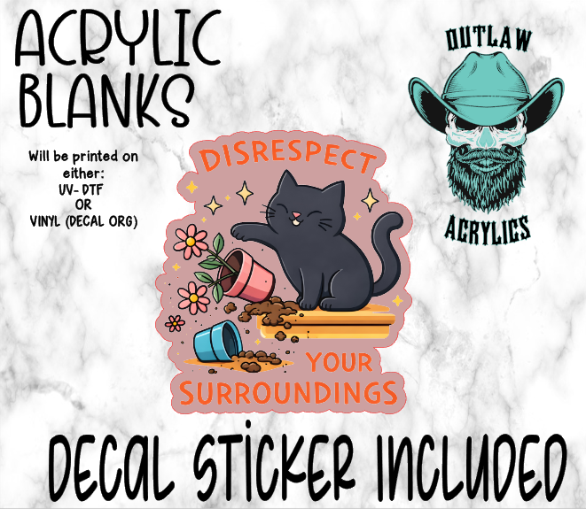 Dis Your Surroundings Acrylic & Decal Set