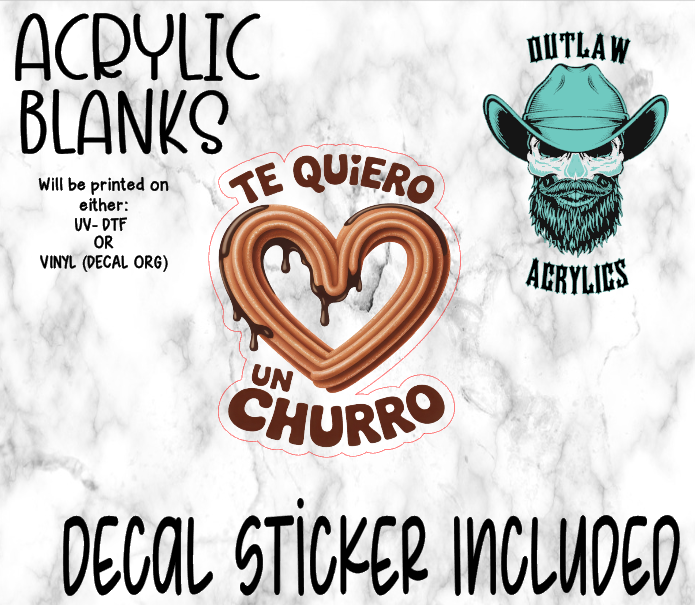 Te Quiero Churro Acrylic & Decal Set