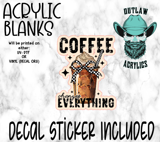 Everything Coffee Acrylic & Decal Set