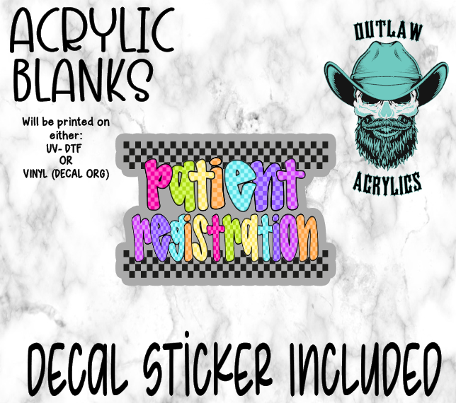 Patient Registration Checkered Acrylic & Decal Set