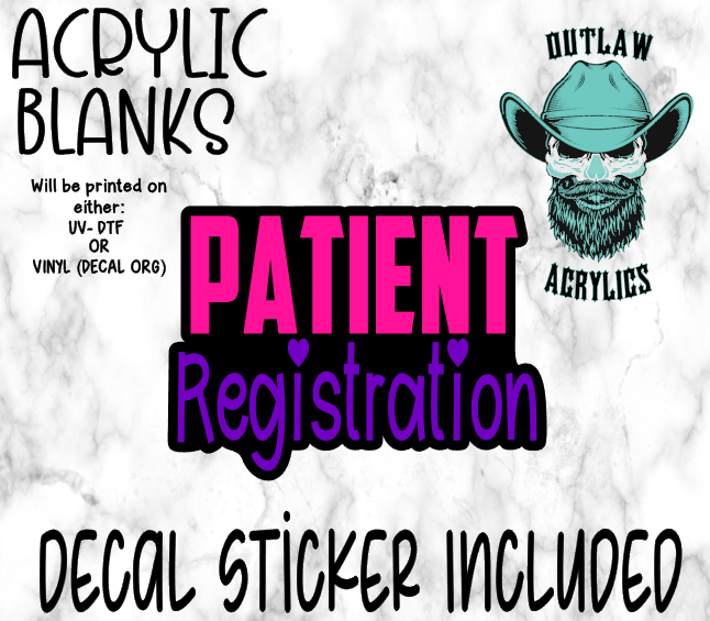 Pink Purple Patient Registration  Acrylic & Decal Set