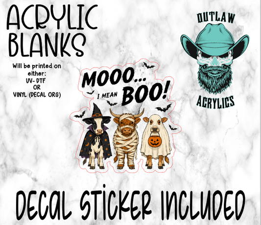 Moo I Mean Boo!! Acrylic & Decal Set