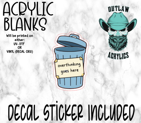 Overthinking Goes Here Acrylic & Decal Set