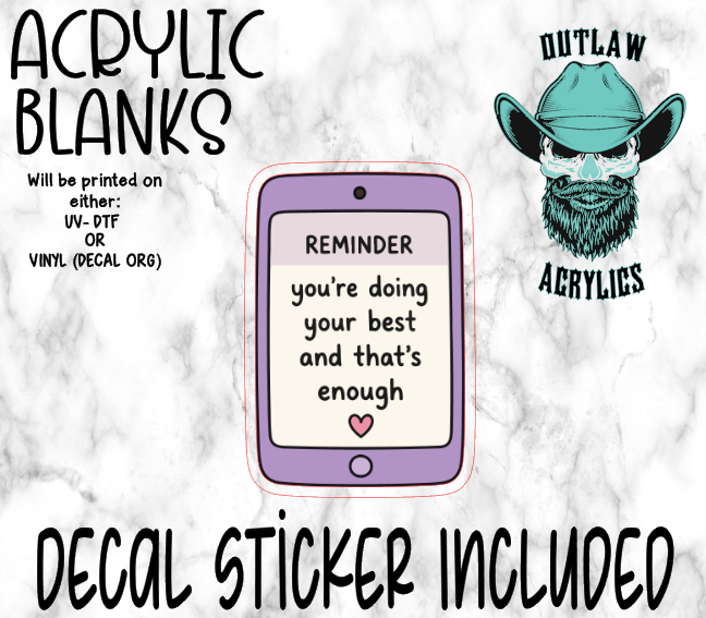 Your Doing Your Best Acrylic & Decal Set