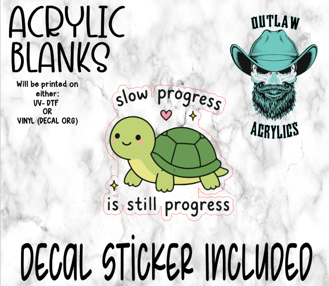 Slow Progress Is Progress Acrylic & Decal Set