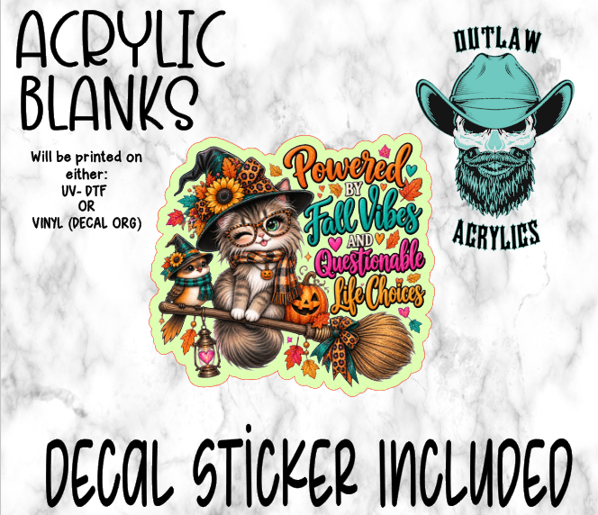 Powered By Fall Vibes Acrylic & Decal Set