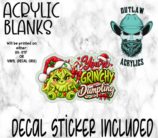 You're Grinchie Dump Acrylic & Decal Set