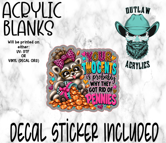 Your Two Cents Acrylic & Decal Set