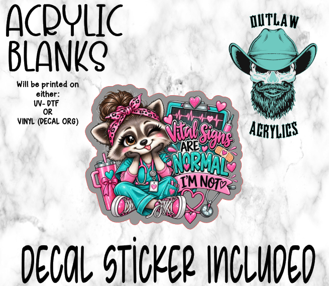 VItal Signs Are Normal Acrylic & Decal Set