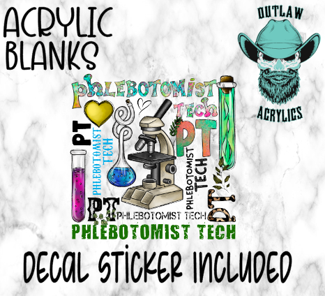 Phlebotomist Tech Life Acrylic & Decal Set - Outlaw Acrylics