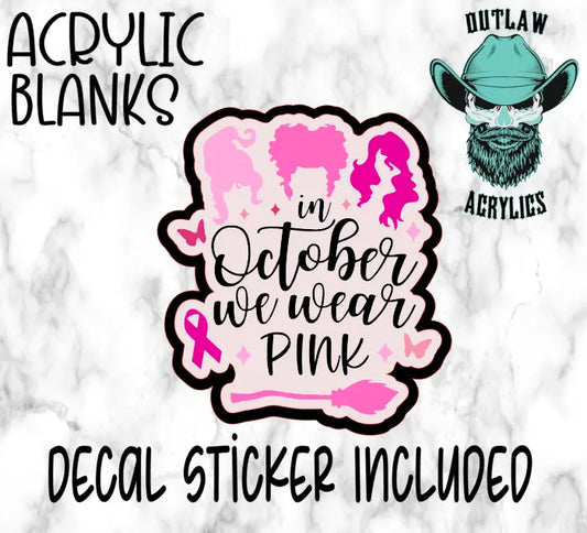 Pink in October Acrylic & Decal Set - Outlaw Acrylics