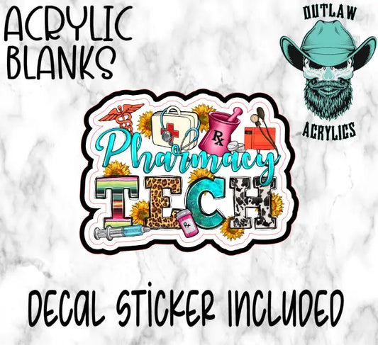 Pharmacy Tech Acrylic & Decal Set - Outlaw Acrylics