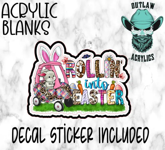 Rollin into Easter Acrylic & Decal Set - Outlaw Acrylics