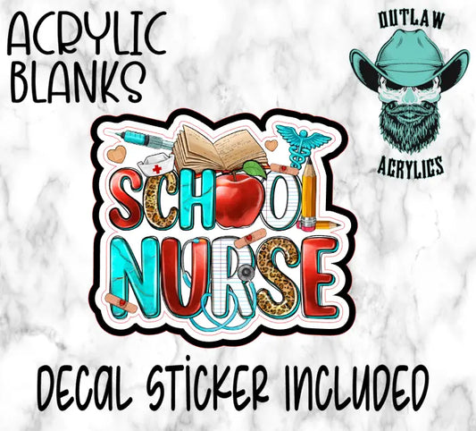 School Nurse Acrylic & Decal Set - Outlaw Acrylics