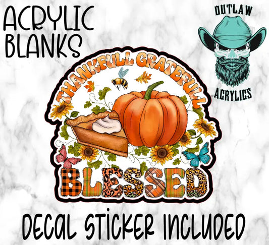 Thankful Greatful Blessed Pumpkin Acrylic & Decal Set - Outlaw Acrylics