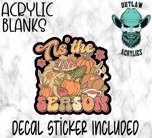 Tis the turkey season Acrylic & Decal Set - Outlaw Acrylics